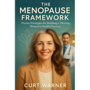 The Menopause Framework: Proven Strategies for Building a Thriving Women's Health Practice