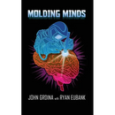 Molding Minds