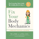Fix Your Body Mechanics: Companion Manual and Journal for Volume 2 (1 Of 3)
