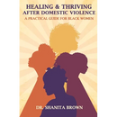 Healing & Thriving After Domestic Violence