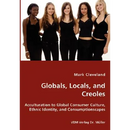 Globals, Locals, and Creoles