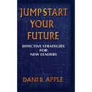 Jumpstart Your Future: Effective Strategies For New Leaders