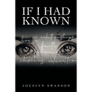 If I Had Known...