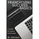 Franchising Success Basics