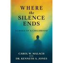 Where the Silence Ends: Echoes of a Childhood