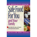 Safe Food for You and Your Family