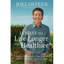 15 Ways to Live Longer and Healthier: Life-Changing Strategies for Greater Energy, a More Focused Mind, and a Calmer Soul
