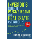 Investor's Guide to Passive Income from Real Estate Partnerships: How to evaluate Apartment Buildings and Managing Partners