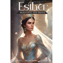 Esther: Beautiful and Brave