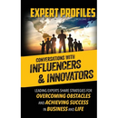 Expert Profiles Volume 17: Conversations with Innovators and Influencers