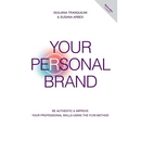 Your Personal Brand: Be Authentic & Improve Your Professional Skills Using the FLY(R) Method