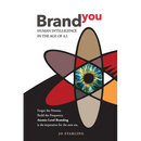 Brand YOU: Human Intelligence In The Age Of A.I.