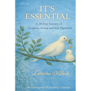 It's Essential: A 30-Day Journey of Scripture, Aroma, and Soul Alignment