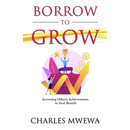 Borrow to Grow: Accessing Other's Achievements to Your Benefit