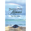 Mantras From Maui: The Next Wave