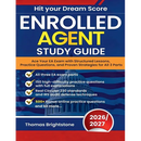 Enrolled Agent Study Guide 2026: Ace Your EA Exam with Structured Lessons, Practice Questions, and Proven Strategies for All 3 Parts