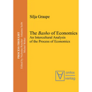 The Basho of Economics: An Intercultural Analysis of the Process of Economics. Translated and Introduced by Roger Gathman