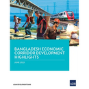 Bangladesh Economic Corridor Development Highlights