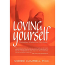 Loving Yourself: The Mastery of Being Your Own Person