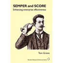 SEMPER and SCORE: enhancing enterprise effectiveness