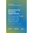 Generative AI Business Applications: An Executive Guide with Real-Life Examples and Case Studies
