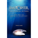 Empower The Passion Within