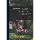 Canada's Path to Peace and Security;