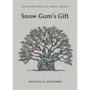 Snow Gum's Gift