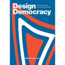 Design Democracy: The Death and Life of the Human Workplace