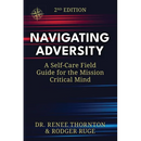 Navigating Adversity: A Self-Care Field Guide for the Mission Critical Mind
