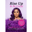 Rise Up & Be Great