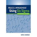 Process Improvement Using Six Sigma: A DMAIC Guide