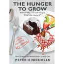 The Hunger To Grow: How to Enjoy the Dessert Years of Your Life