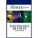 The Power of Your Subconscious Mind