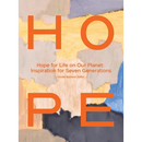 Hope for Life on Our Planet: Inspiration for Seven Generations