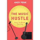 The Music Hustle: How to Book the Gig