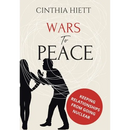 Wars to Peace: Keeping Relationships from Going Nuclear