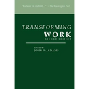 Transforming Work, Second Edition