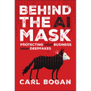 Behind the AI Mask: Protecting Your Business from Deepfakes