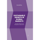 Sustainable Growth in Global Markets: Strategic Choices and Managerial Implications