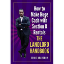 How to Make Huge Cash with Section 8 Rentals the Landlord Handbook: realestate 101
