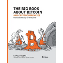 The Big Book about Bitcoin and Cryptocurrencies: Financial Literacy for Everyone