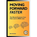 Moving Forward Faster: The Mental Evolution from Fake Lean to Real Lean