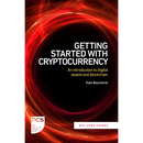 Getting Started with Cryptocurrency: An Introduction to Digital Assets and Blockchain