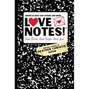 LoveNotes! Real Stories. Real People. Real Love.: America's Best Love Stories & More!