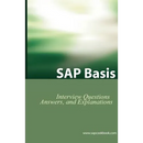 SAP Basis Certification Questions: Basis Interview Questions, Answers, and Explanations