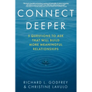 Connect Deeper: 5 Questions to Ask That Will Build More Meaningful Relationships