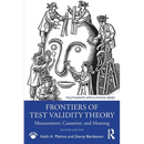 Frontiers of Test Validity Theory: Measurement, Causation, and Meaning