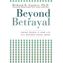 Beyond Betrayal: Taking Charge of Your Life After Boyhood Sexual Abuse