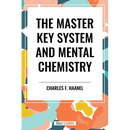 Master Key System and Mental Chemistry